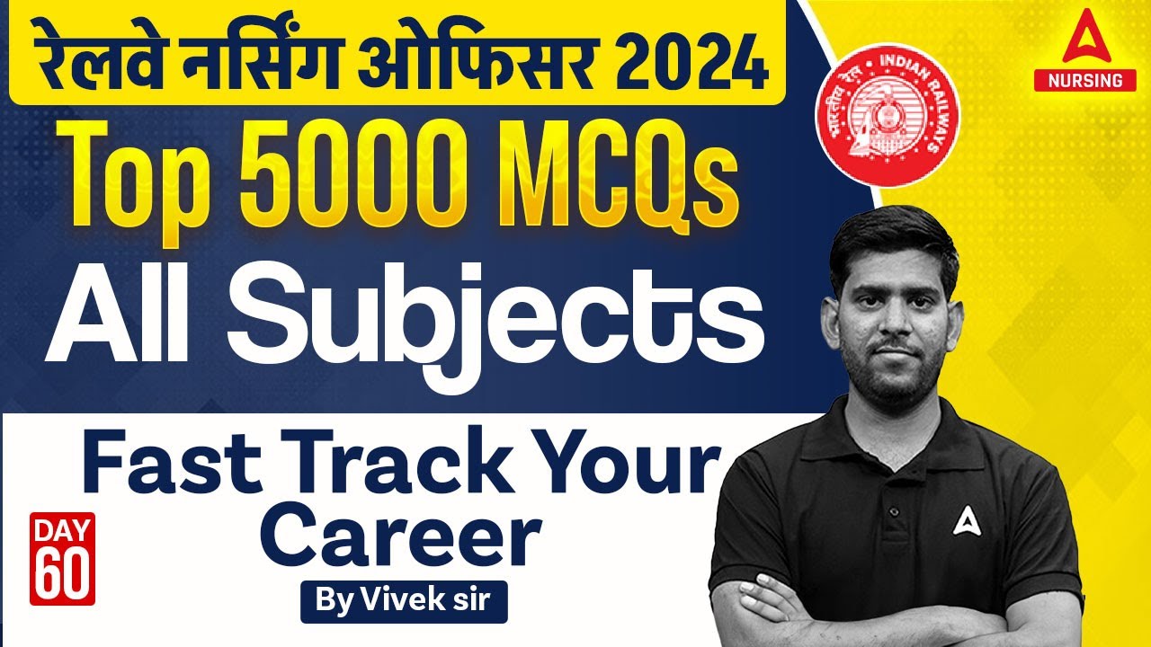 Railway Nursing Officer 2024 | All Subjects MCQ's | DAY 60 | By Vivek Sir