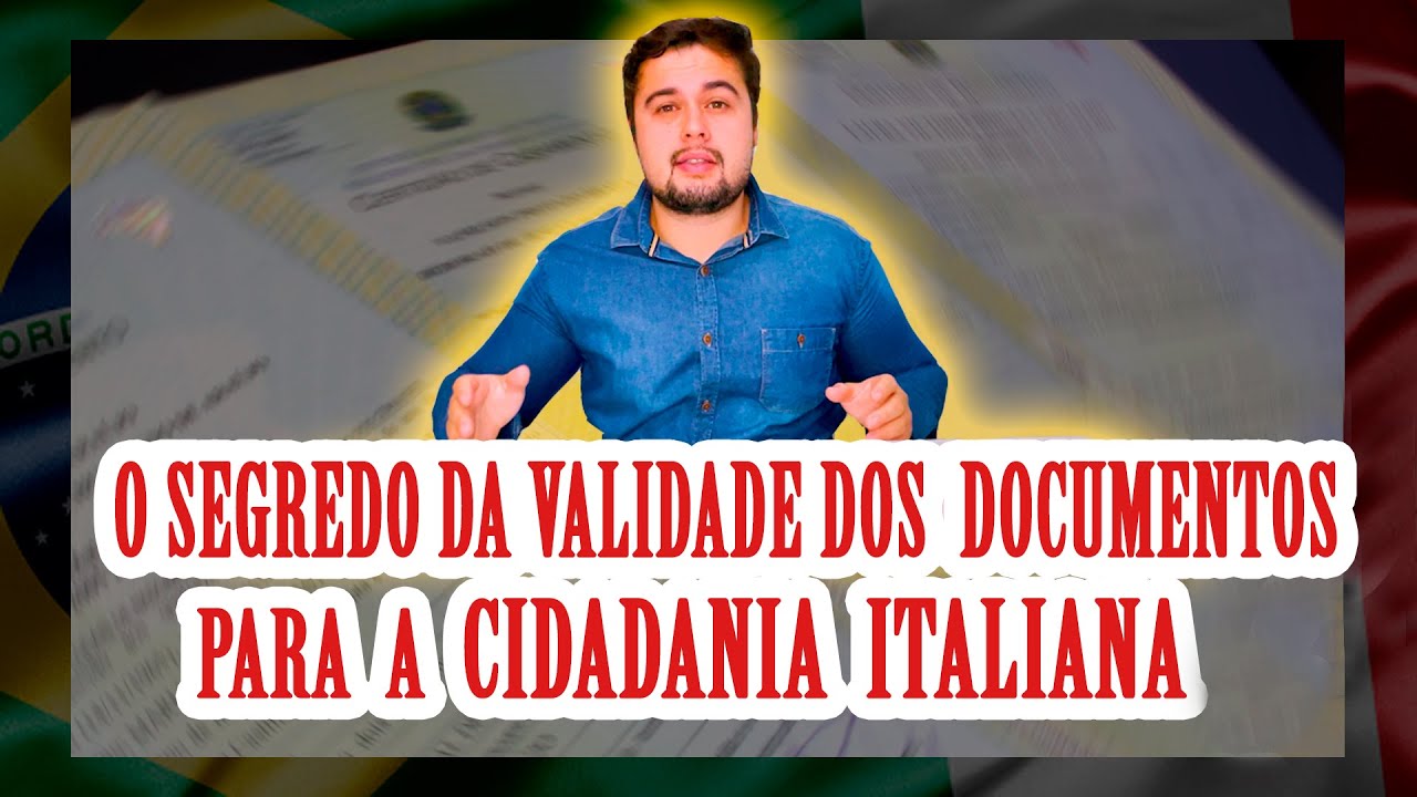 VALIDADE DAS CERTIDÕES - CIDADANIA ITALIANA