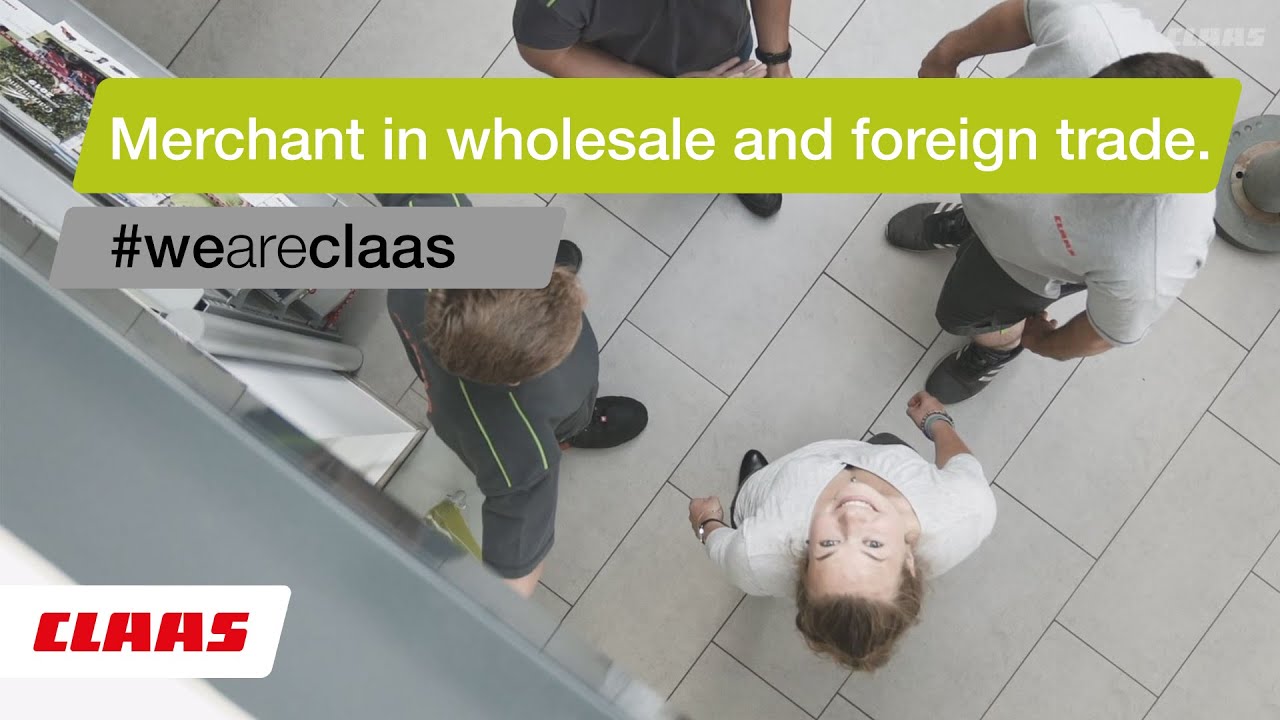 Apprenticeship Merchant in wholesale and foreign trade at a CLAAS dealer.