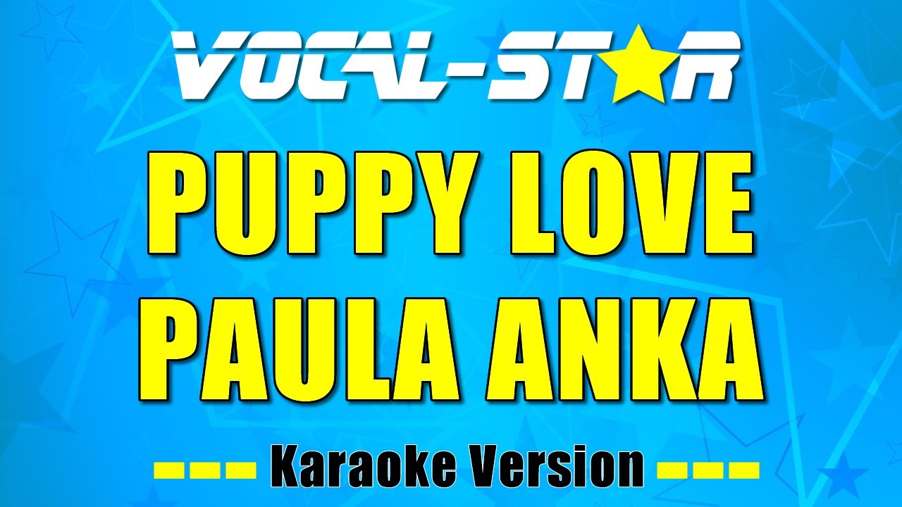 Paul Anka - Puppy Love (Karaoke Version) with Lyrics HD Vocal-Star Karaoke