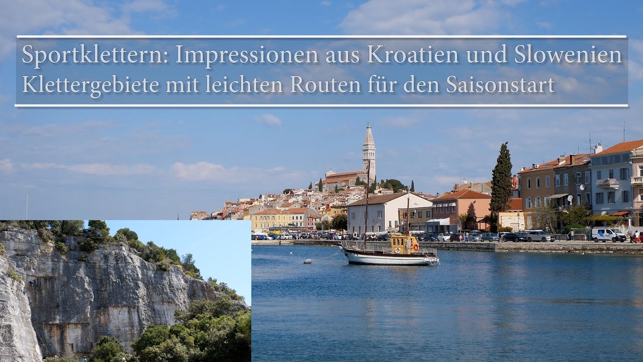 Sportklettern in Kroatien und Slowenien: Klettergebiete mit leichten Routen für den Saisonstart
