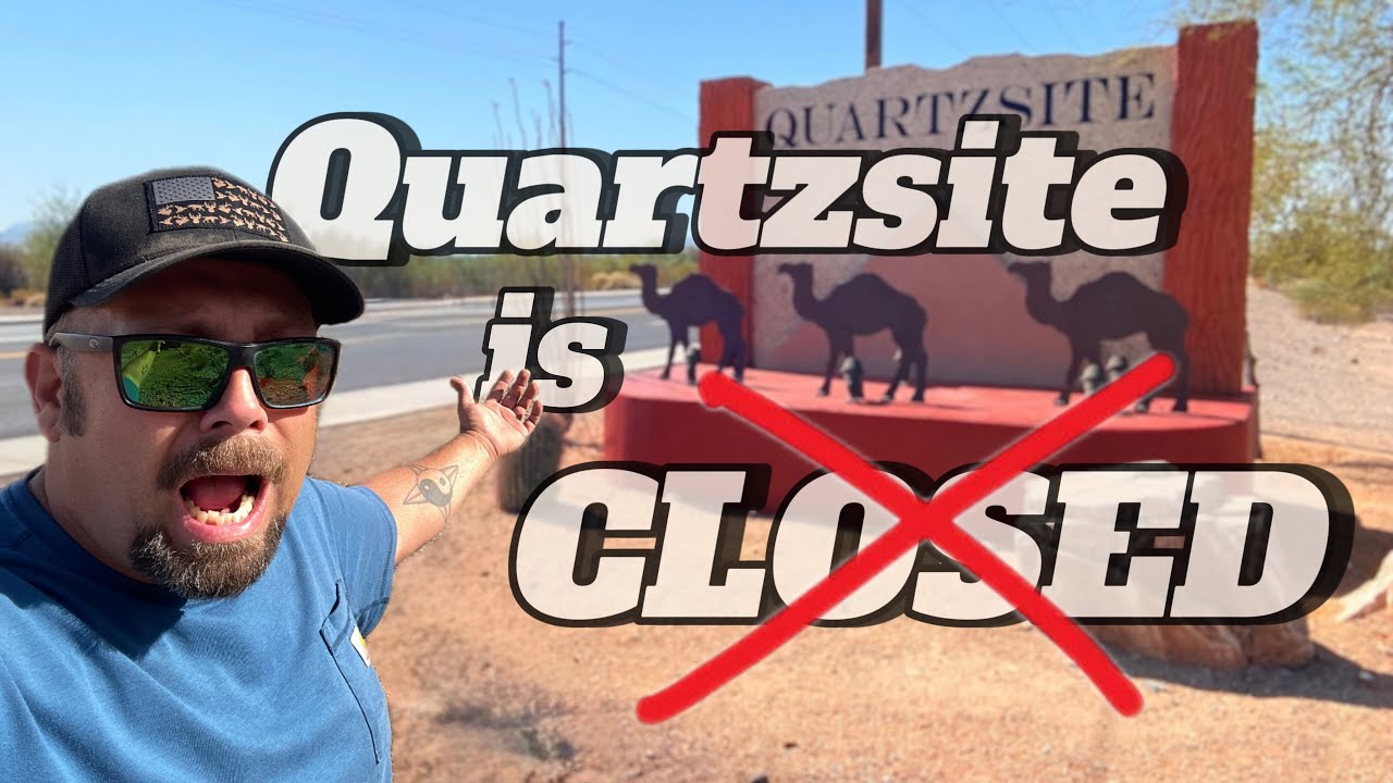 Quartzsite закрыт? | Влияет ли закрытие правительства на LTVA?