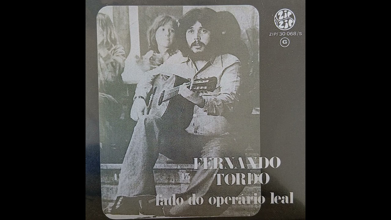 FERNANDO TORDO-FADO DO OPERÁRIO LEAL(1975)