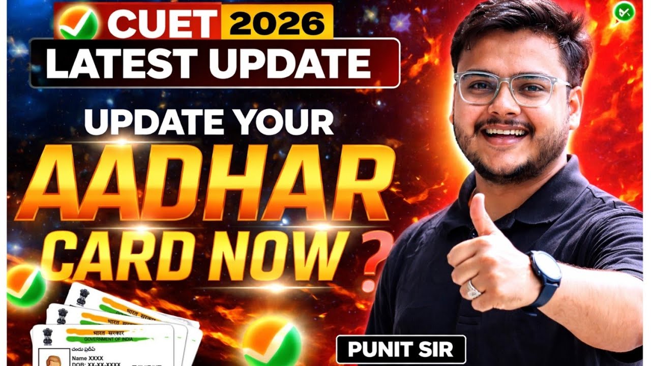 CUET 2026 Students Beware 🚨 Aadhaar Card Update You Can’t Ignore! | Punit Sir