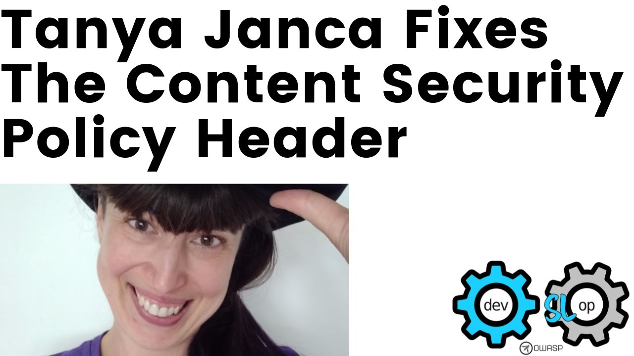 Tanya fixes the Content Security Policy header that has broken DevSlop.co