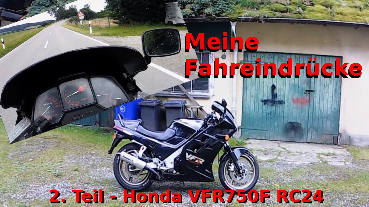Honda VFR750F RC24, Teil 2 - meine Fahreindrücke (POV)