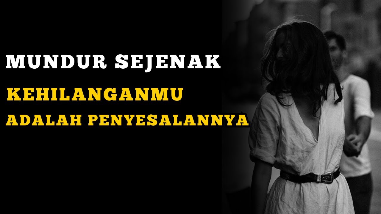 Dia akan Menyesali perbuatannya Setelah kamu melakukan 6 hal ini!