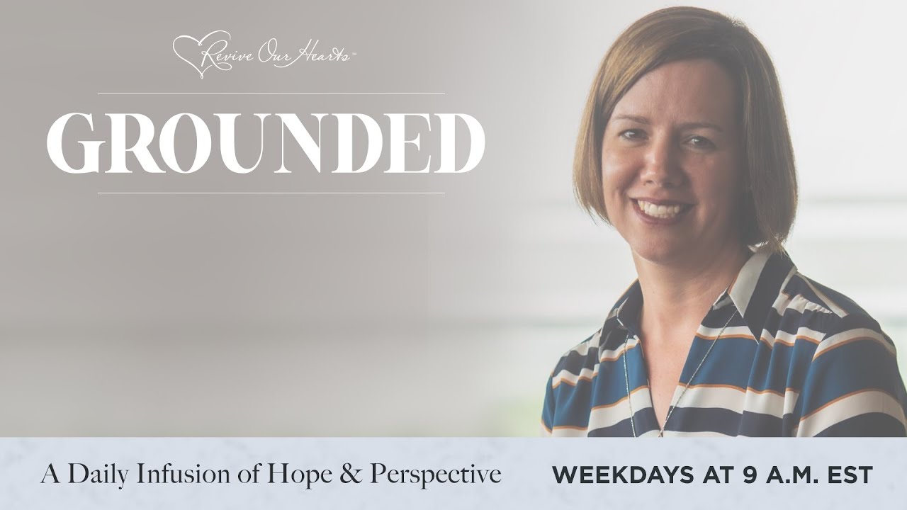 Encountering God through Scripture with Susan Bixby | Grounded 6/17/20