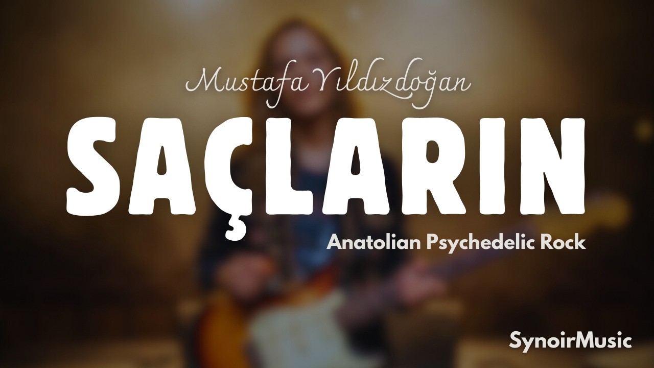 Mustafa Yıldızdoğan – Ah O Saçların -Anadolu Rock Cover 