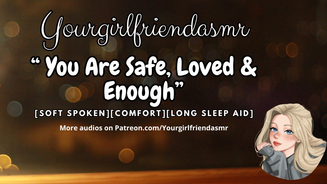 ASMR| You Are Safe, Loved & Enough [You Deserve Rest] [Stress][Anxiety]