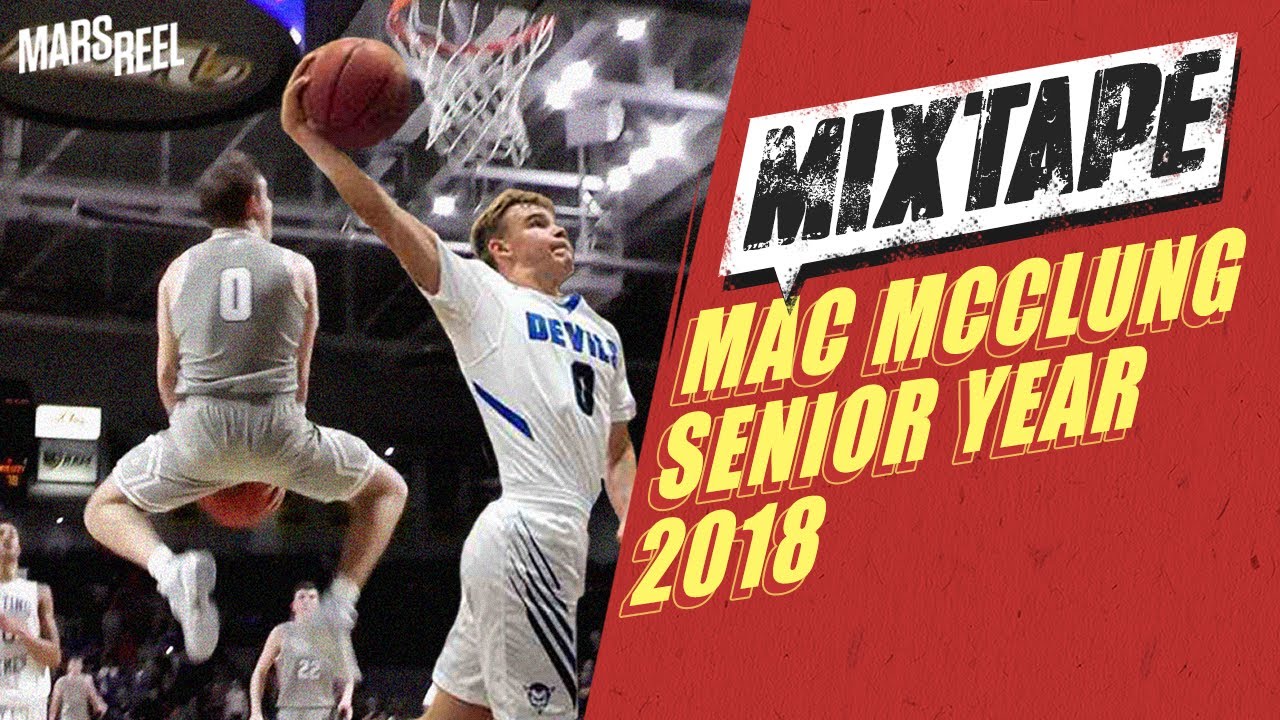 MAC MCCLUNG | Official Senior Year Mixtape | Mars Reel
