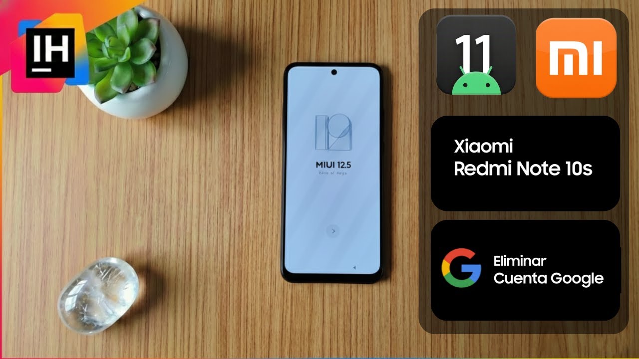 Eliminar Cuenta Google Xiaomi Redmi Note 10s