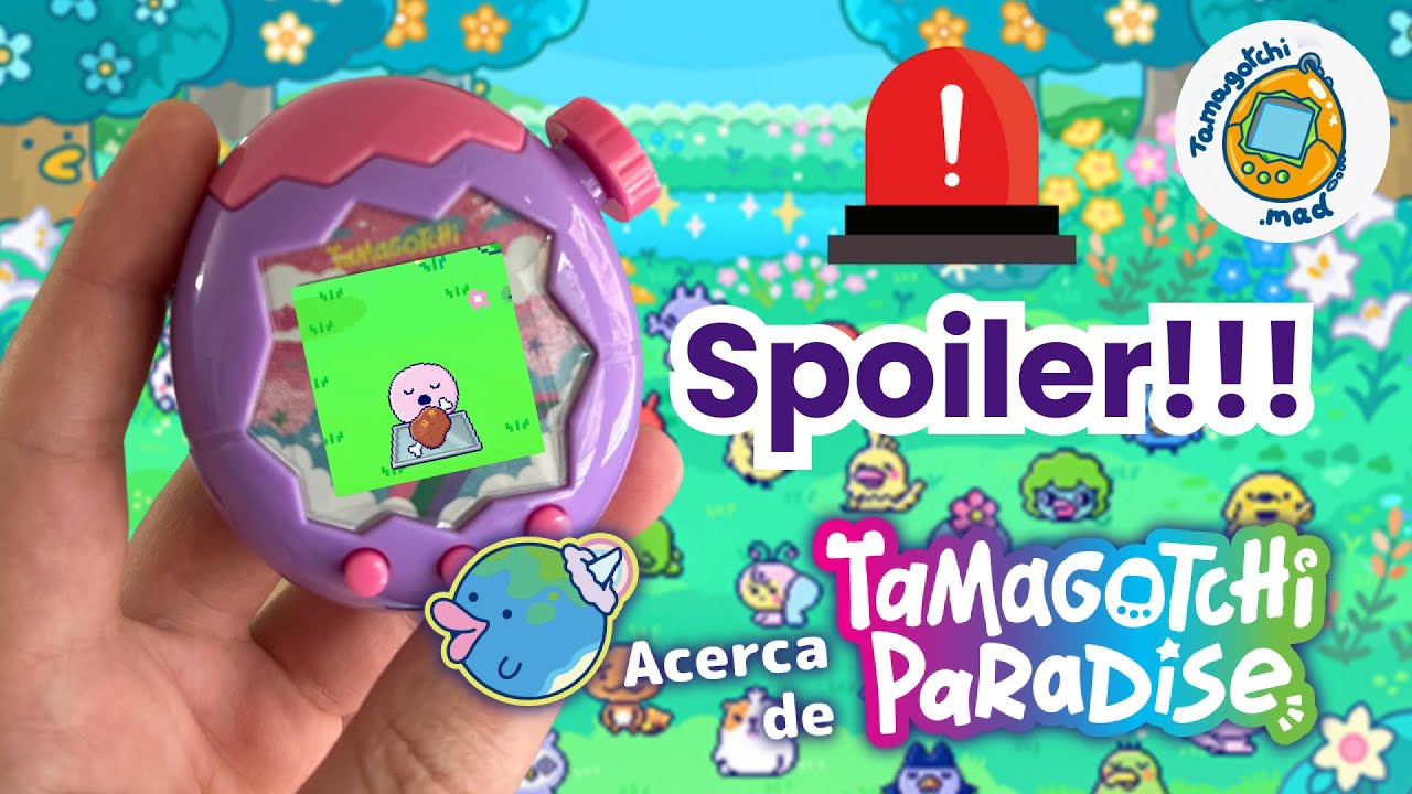 SPOILER Tamagotchi Paradise - Primeros pasos 🌴