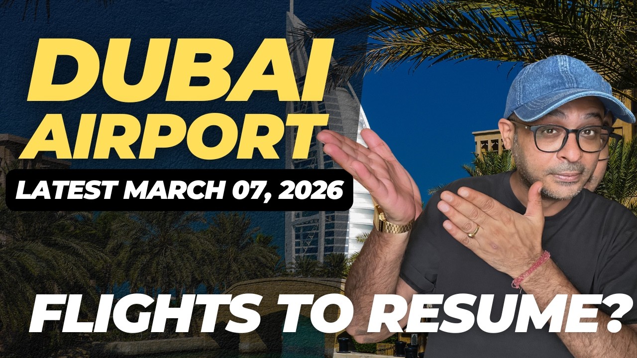 Dubai Airport: Emirates Resumes Flights after suspension- March 07, 2026