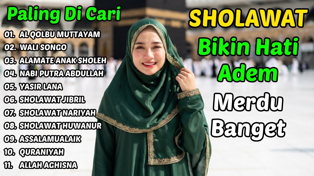 Bikin Hati Adem | Sholawat Merdu Nonstop | Teman Istirahat Bikin Hati Adem