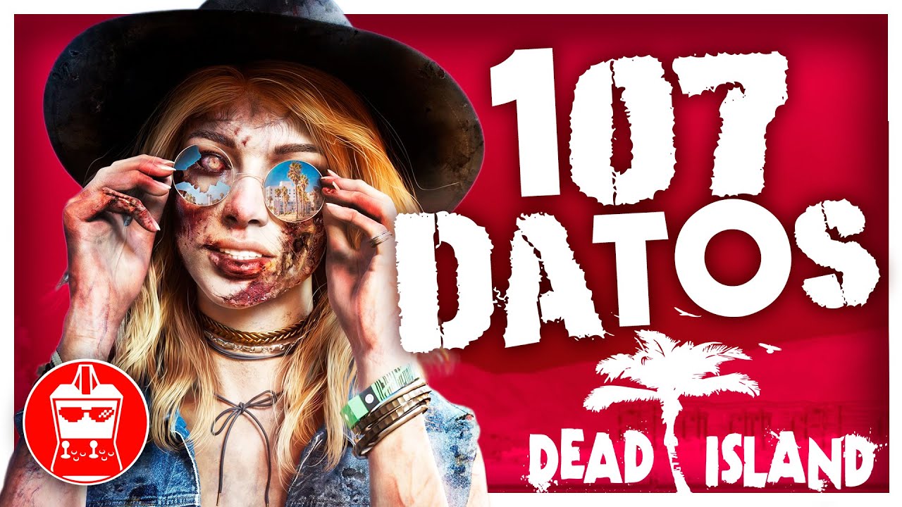 Dead Island: 107 Datos BASADOS que DEBES saber ¿El juego mas INCORRECTO de ZOMBIES? | AtomiK.O.