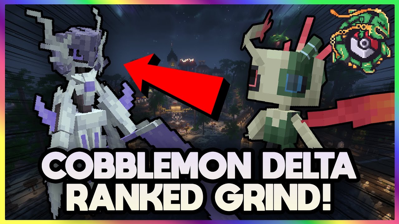 COBBLEMON DELTA RANKED MODE, WE MUST COOK