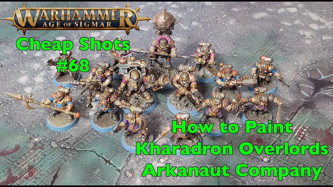 Cheap Shots #68:  How to Cheaply Paint Warhammer Age of Sigmar Kharadron Overlords Arkanaut Company