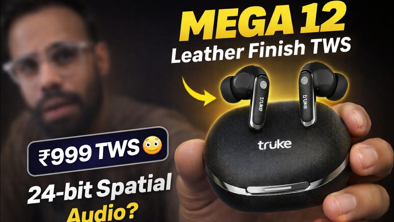 Truke Mega 12 TWS  | 24-bit Spatial Audio 🔊 | Quad Mic ENC 🎙 | Dual Pairing⚡️Best TWS under ₹1000