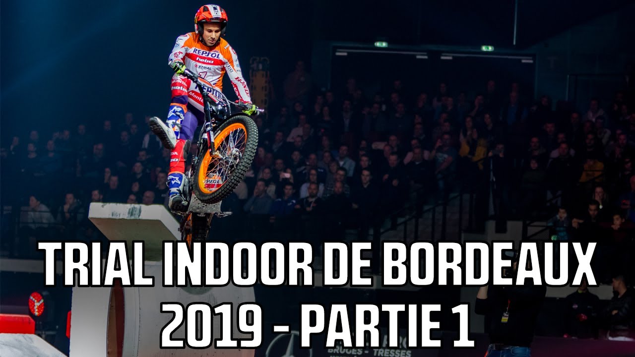 Trial Indoor International de Bordeaux 2019 - Partie 1