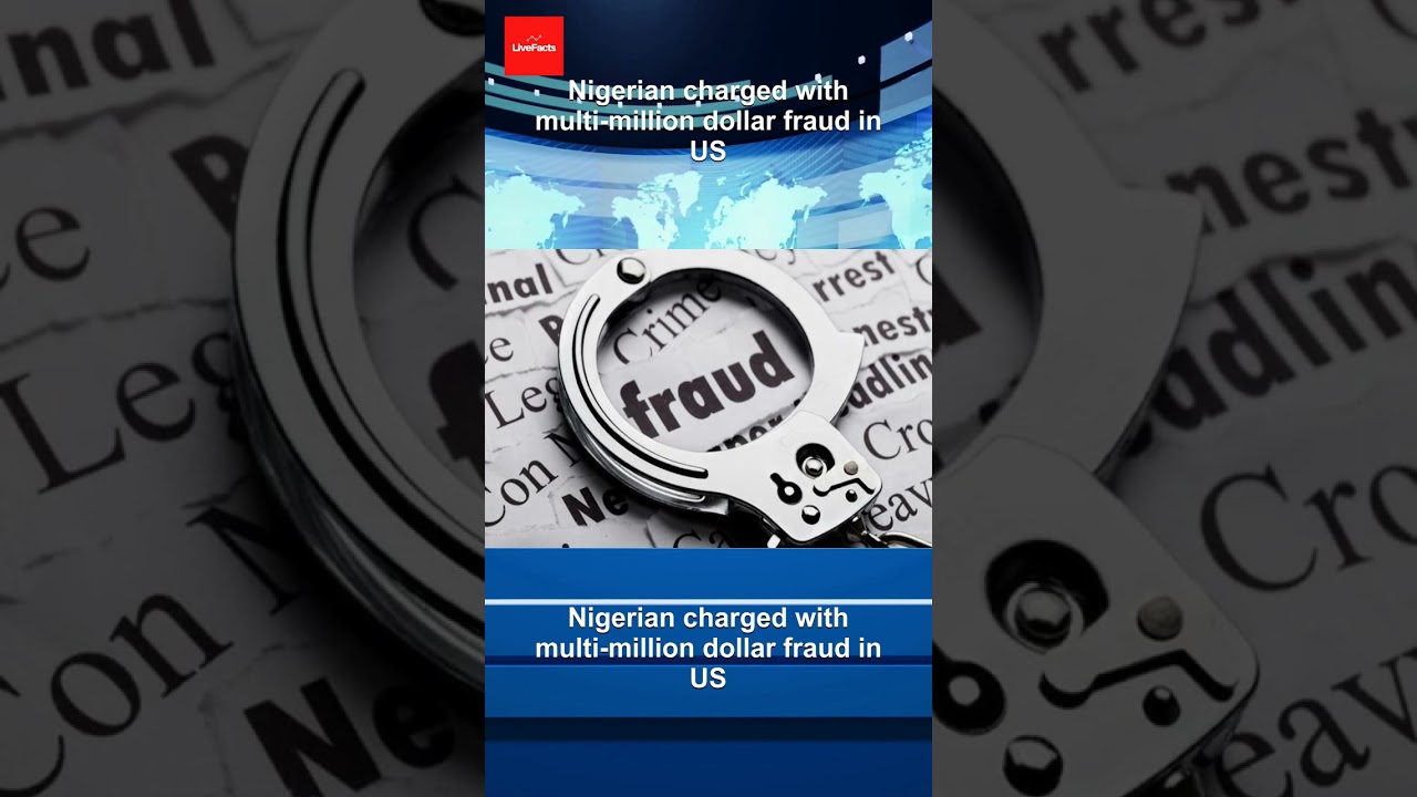 Nigerian charged with multi-million dollar fraud in US
