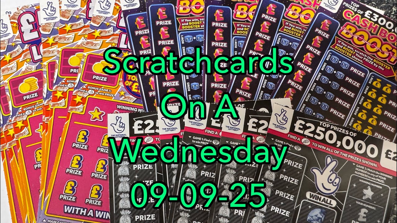 Scratchcards on a Wednesday 09-09-25 