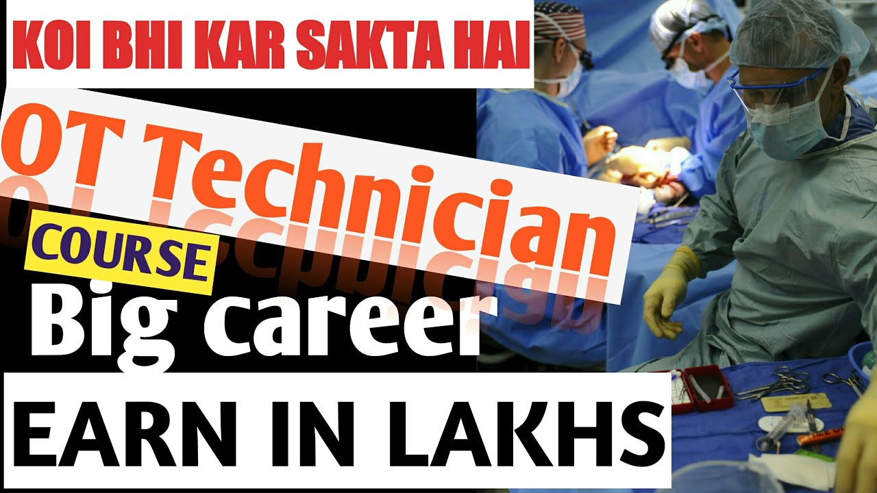 Operation theatre technician course//B.O.T.T.//D.O.T.T.//Full course details in hindi explained