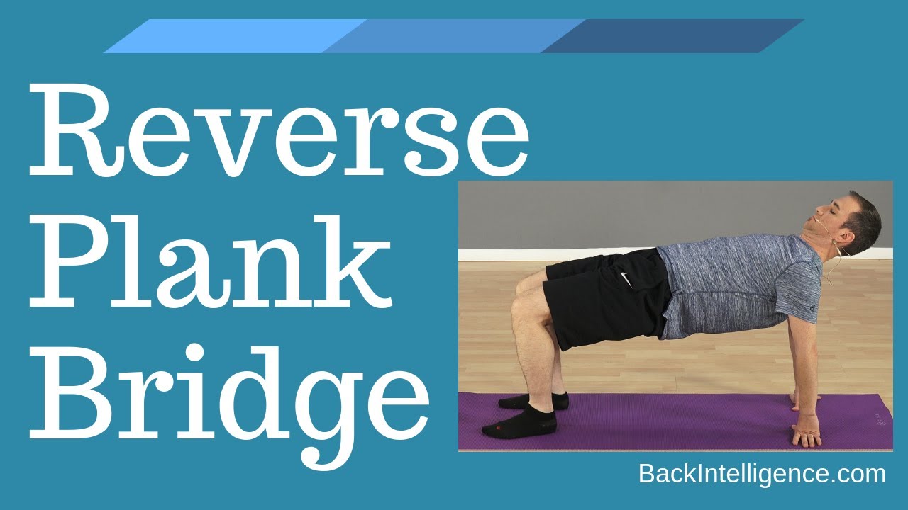 Reverse Plank Bridge - One of the Best Posture Exercises