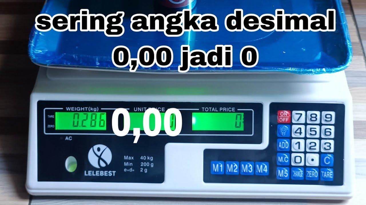 Cara Hilangkan Angka Desimal di Timbangan Buah (menghilangkan koma di timbangan digital)