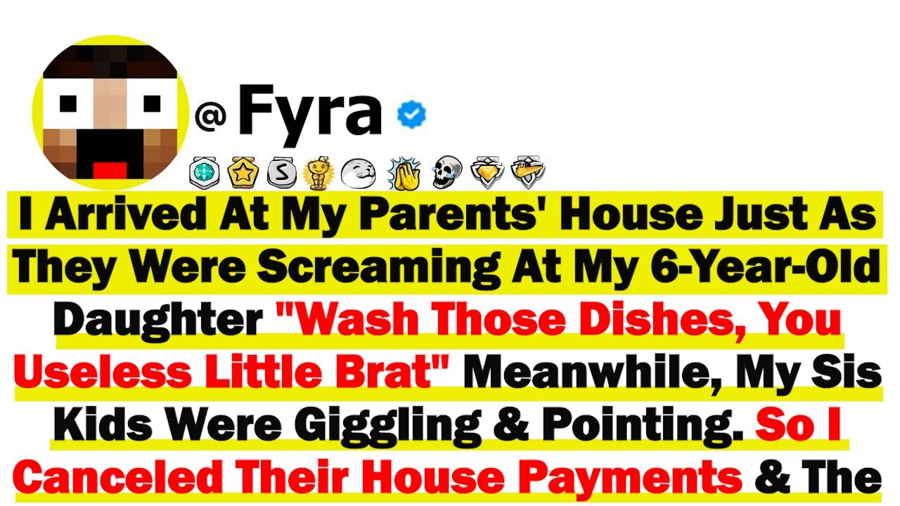 I Arrived At My Parents' House Just As They Were Screaming At My 6 Yr Old Daughter 