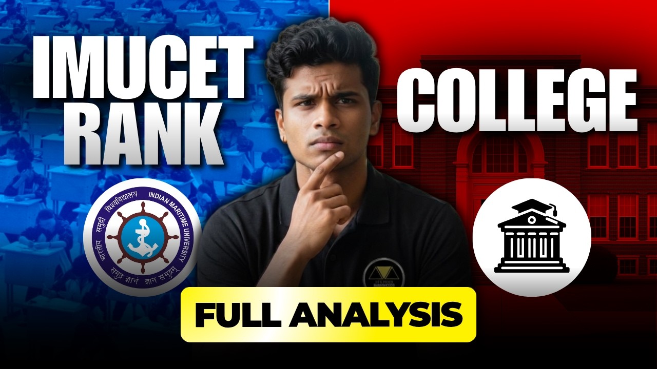 IMUCET Rank VS Merchant Navy College | Full Analysis