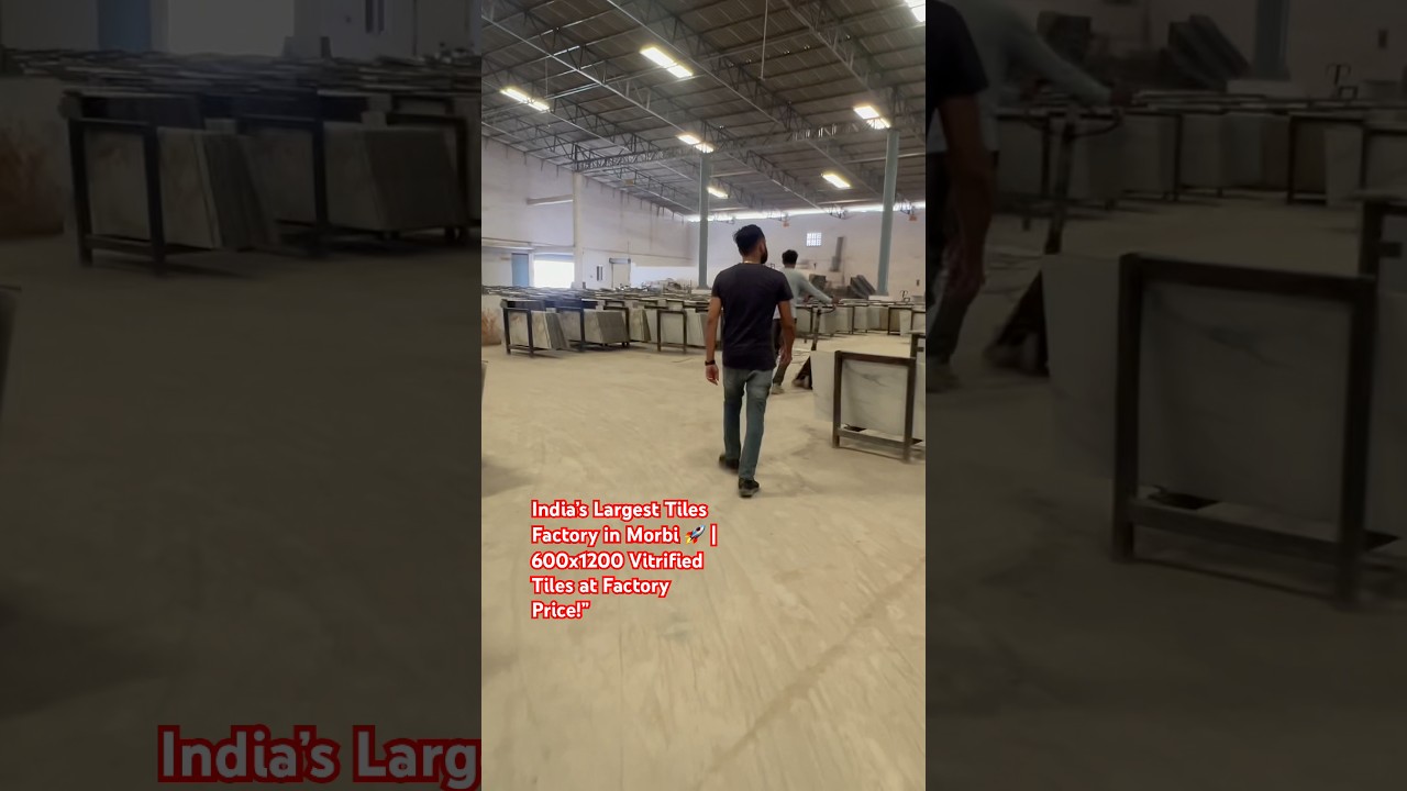 India&rsquo;s Largest Tiles Factory in Morbi 🚀 | 600x1200 Vitrified Tiles at Factory Price!&rdquo;
