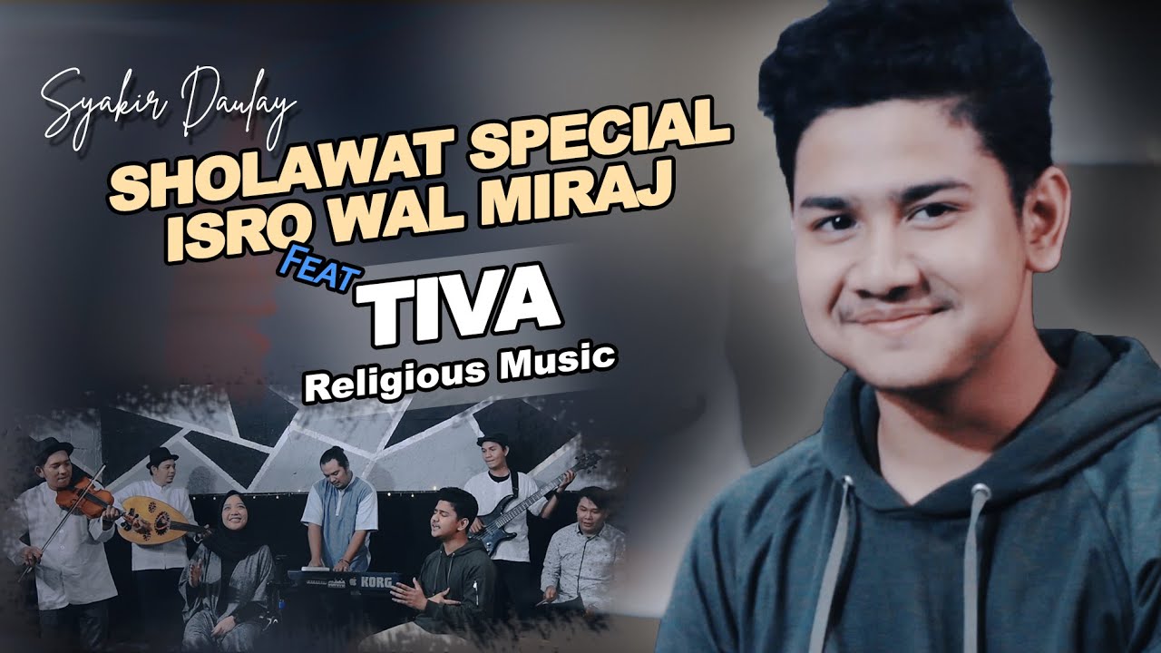 SYAKIR DAULAY - AHMAD YA HABIBI ft Tiva Religious Music