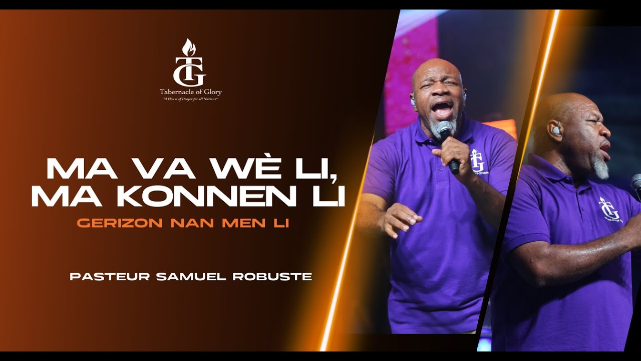 M ava W&egrave; Li, M a Konnen Li | Gerizon Nan Men Li | Louange | Pst Samuel Robuste | Shekinah.fm