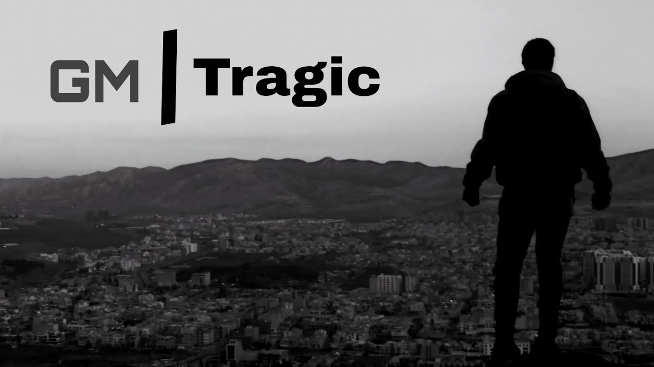 GM - Tragic