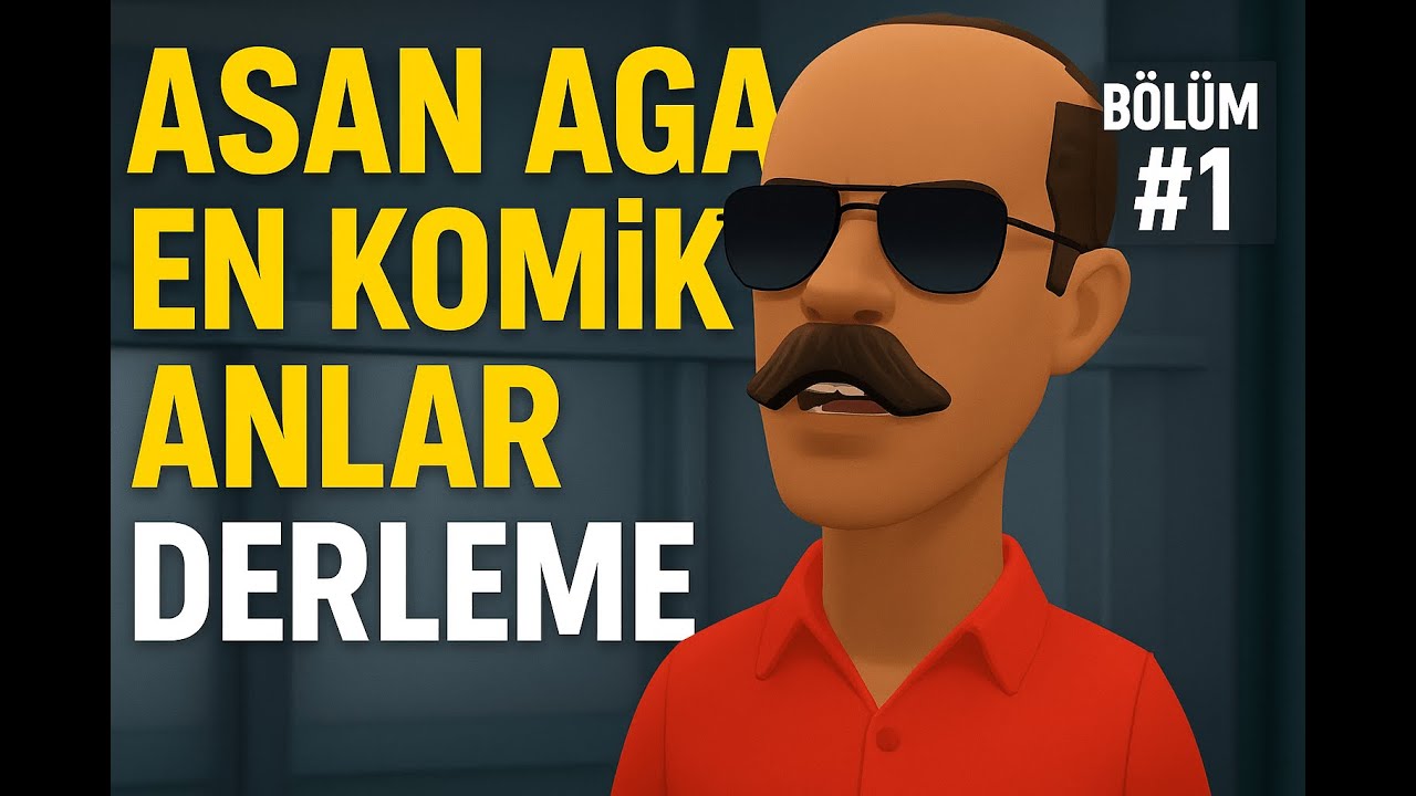 #1 ASAN AGA EN KOMİK ANLAR DERLEME (30DK)