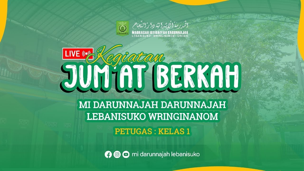 [LVE] KEGIATAN JUM'AT BERKAH (PETUGAS KELAS I) - MI DARUNNAJAH LEBANISUKO