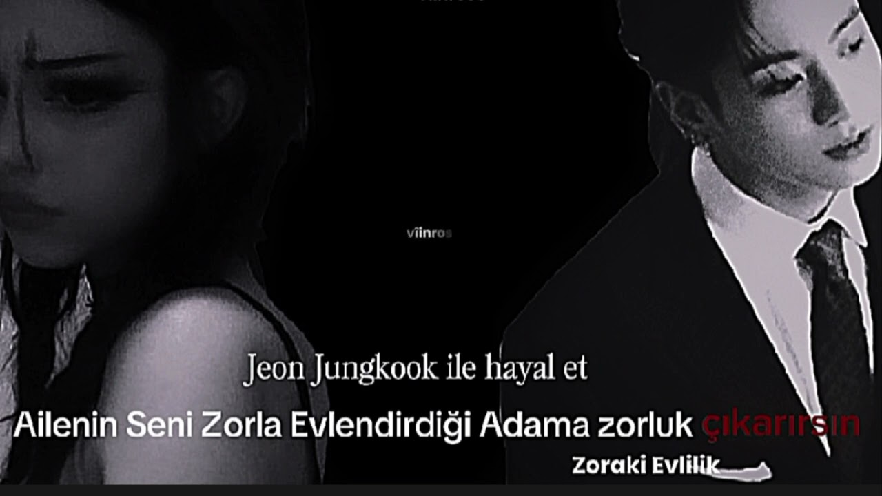 Jeon Jungkook ile hayal et|Zoraki Evlilik| Ailenin Seni Zorla Evlendirdiği Adama zorluk çıkarırsın.1