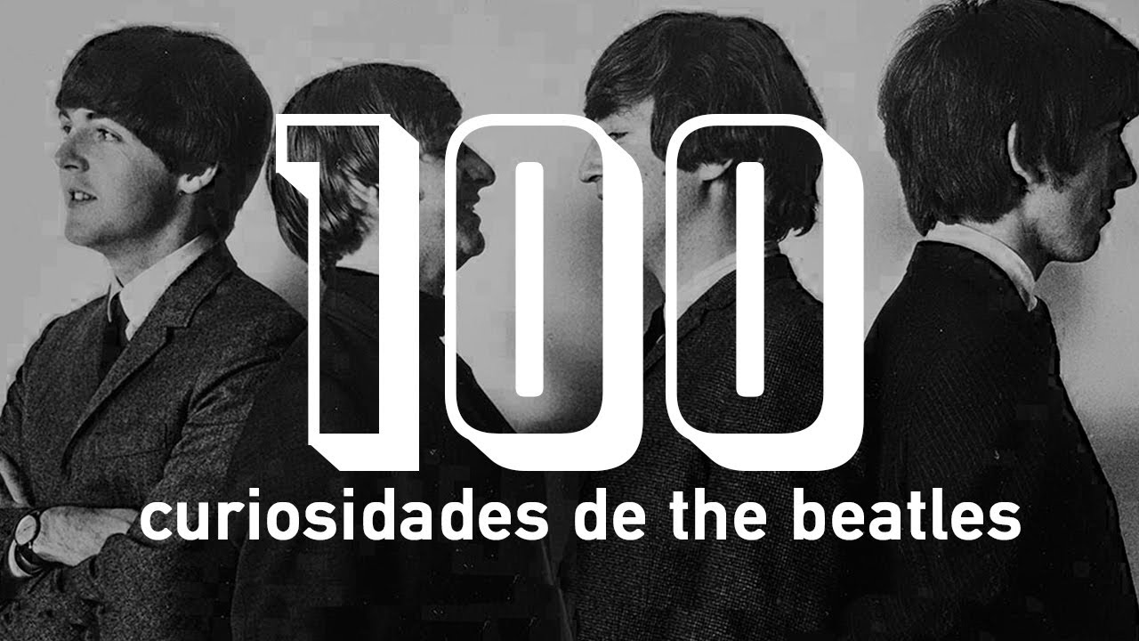 100 CURIOSIDADES DE THE BEATLES