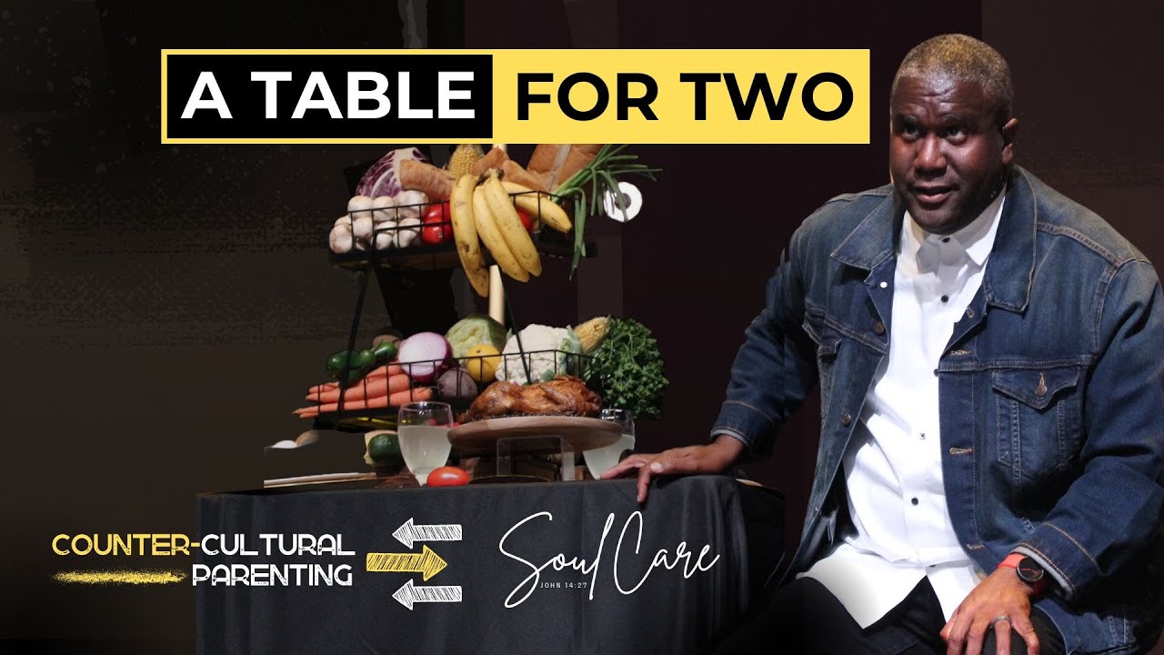 A Table for Two | A Message from Dr. Conway Edwards