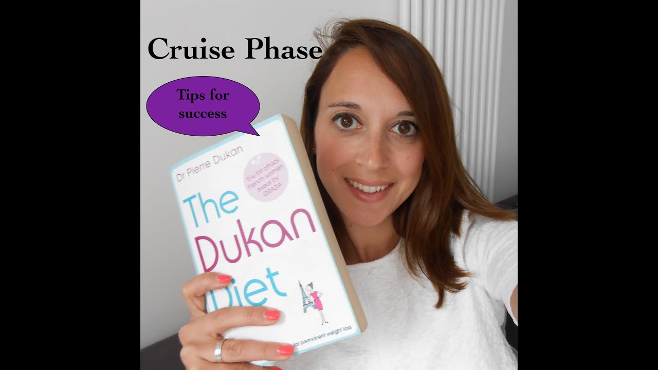 Dukan Diet: Weight Loss: - Cruise Phase + Tips (14 lbs in 6 weeks)
