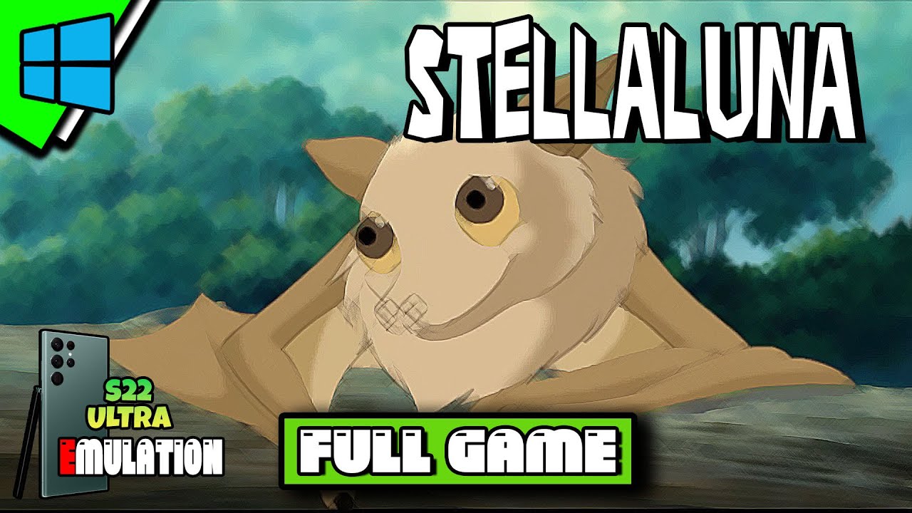 [PC] Stellaluna | Full Game | S22 Ultra Emulation | No Commentary