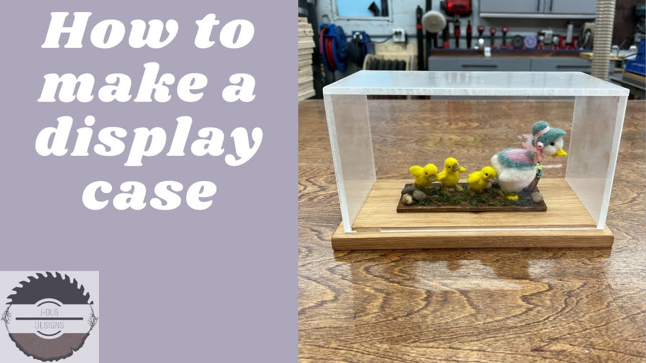 How to make a display case
