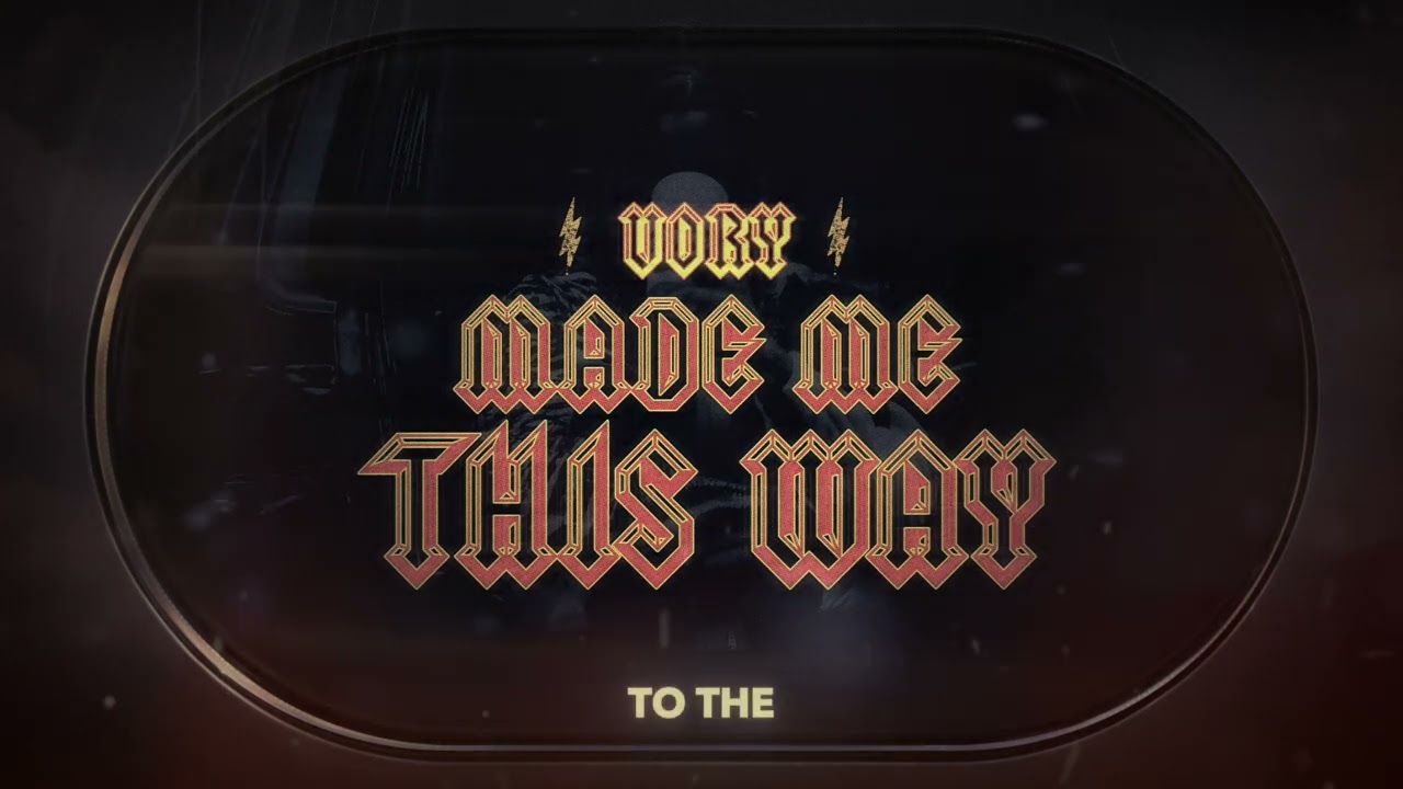 Vory - Made Me This Way [Official Lyric Video]