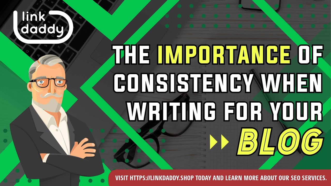 The Importance Of Consistency When Writing For Your Blog