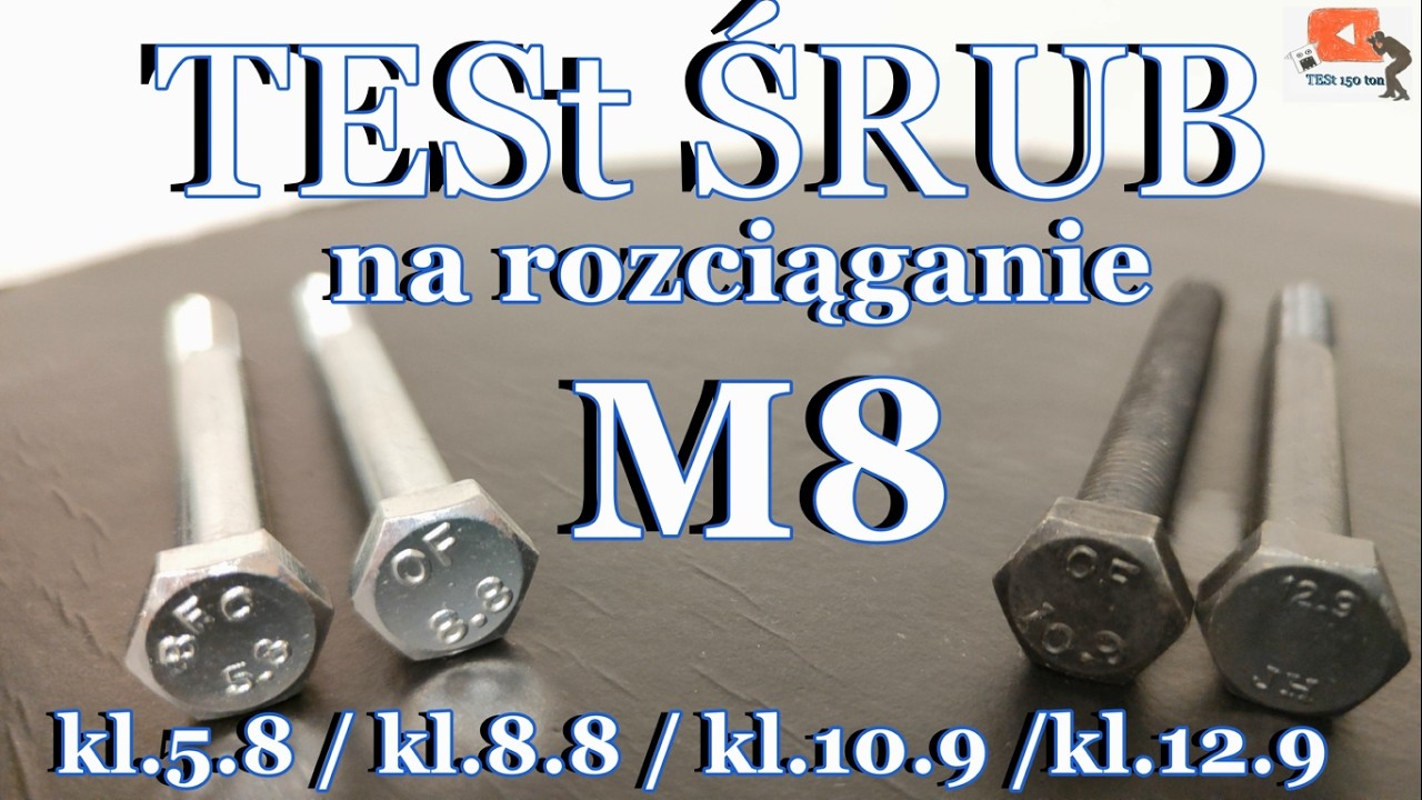 TESt ✔ ŚRUB M8 od kl.5.8 kl.8.8 kl.10.9 kl.12.9 DIN931 DIN933 nakrętka DIN6330 Jak mocne są śruby ❓