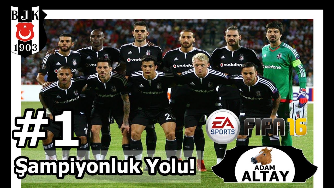 FIFA 16 - BEŞİKTAŞ Kariyer Modu (Şampiyonluk Yolunda!) #1