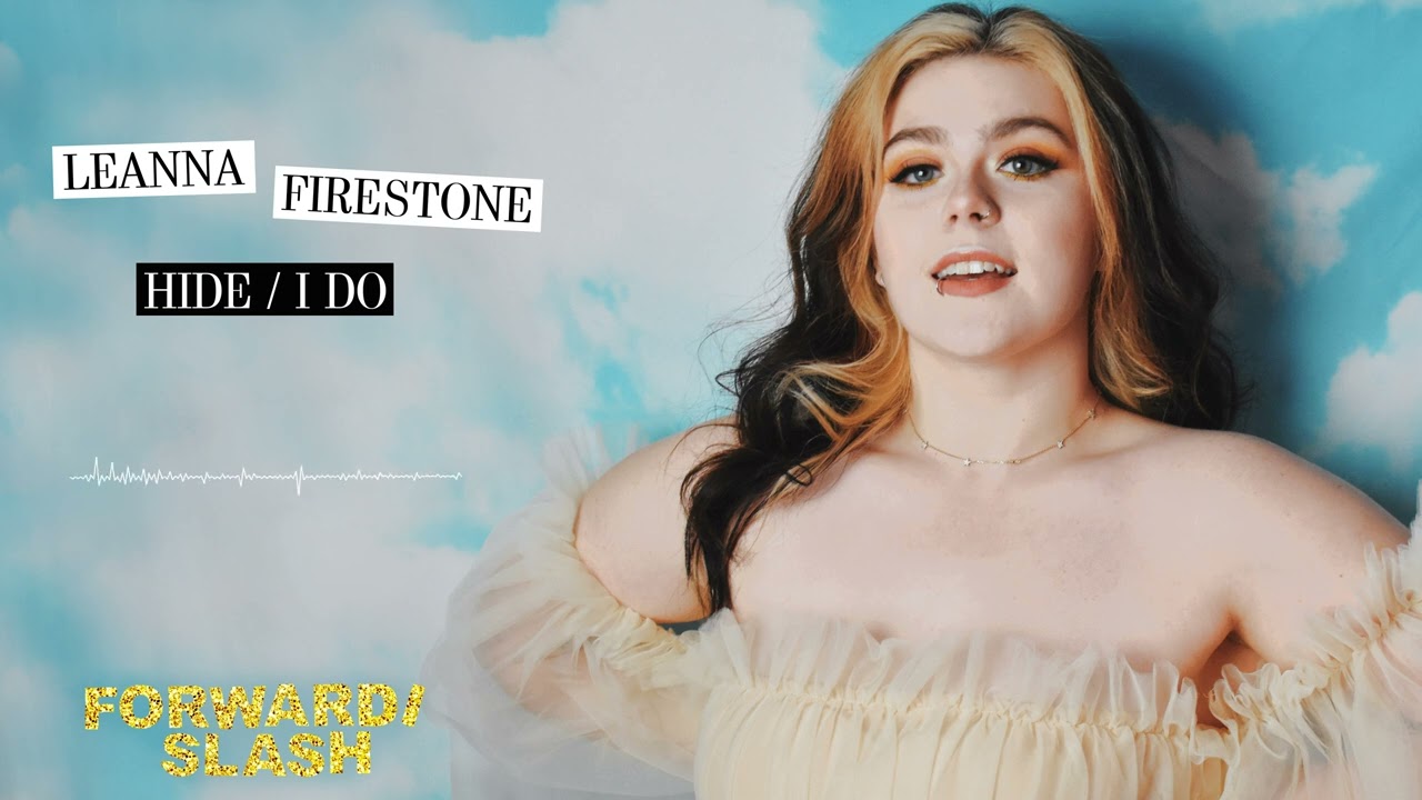 Leanna Firestone - Hide / I Do
