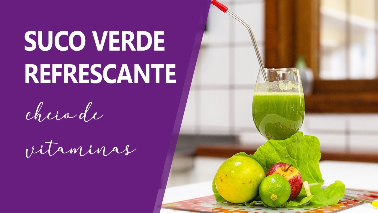 Como fazer suco verde simples, f&aacute;cil e saboroso!