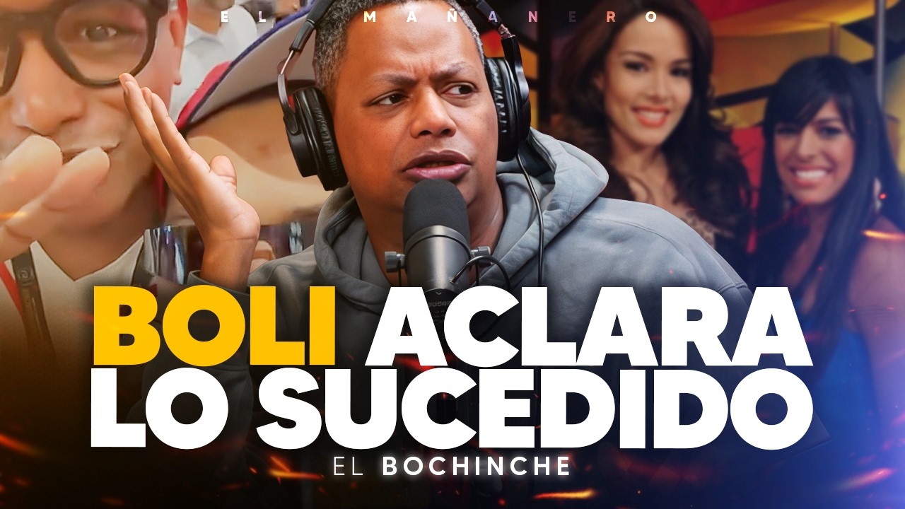 Boli aclara Junte con Alofoke y Luinny - Isaura vs Lisbeth ¿ENEMIGAS? - El Bochinche